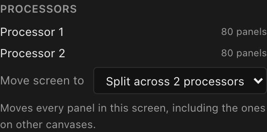 The screen's Processors section: the panel count on each processor and the Move screen to picker